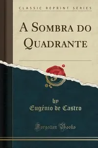 A sombra do quadrante