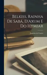 Belkiss, rainha de Sabá d'Axum e do Hymiar