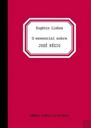 O essencial sobre José Régio