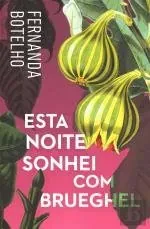 Esta noite sonhei com Brueghel
