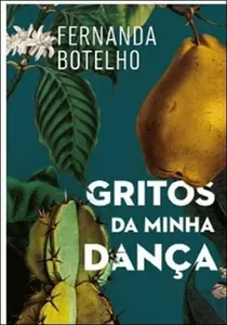 Gritos da minha dança : inéditos