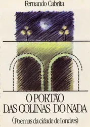 O portão das colinas do nada : poemas da cidade de Londres