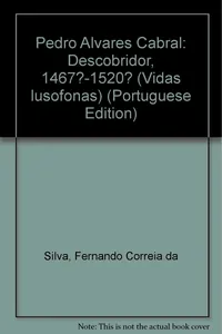 Pedro Álvares Cabral : descobridor