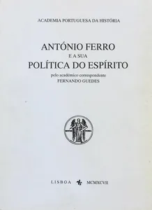 António Ferro e a sua política do espírito
