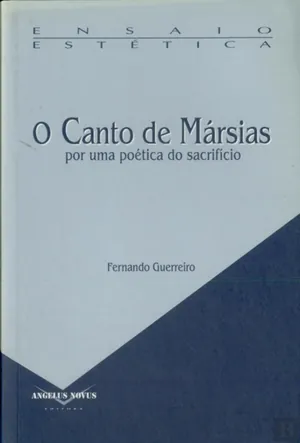 O canto de Mársias : por uma poética do sacrifício
