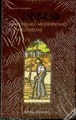 Simbolismo, Modernismo e Vanguardas