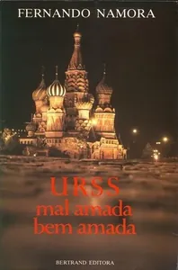 URSS mal amada, bem amada