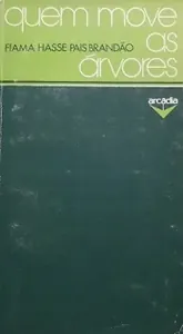 Quem move as árvores