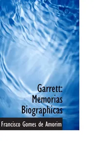 Garrett : memórias biográficas