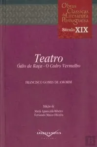 Teatro: Ódio de Raça; O Cedro Vermelho