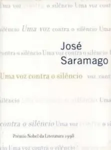 José Saramago, uma voz contra o silêncio