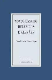 Novos ensaios helénicos e alemães