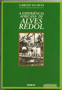 A experiência africana de Alves Redol