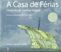 A casa de férias : histórias do senhor Valéry 