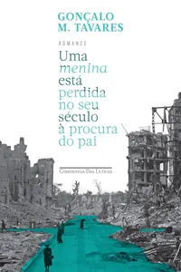 Uma menina está perdida no século XX à procura do pai