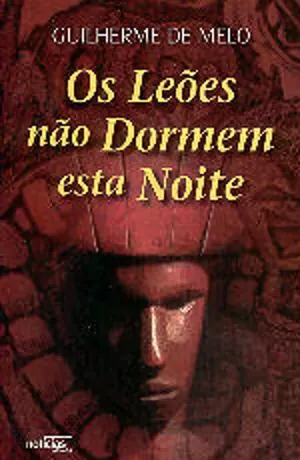Os leões não dormem esta noite