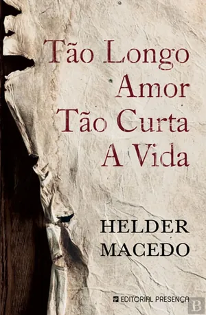Tão longe o amor tão curta a vida