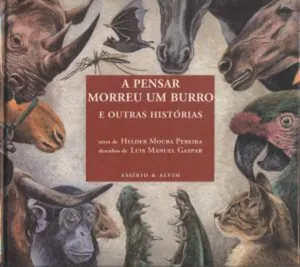 A pensar morreu um burro e outras histórias