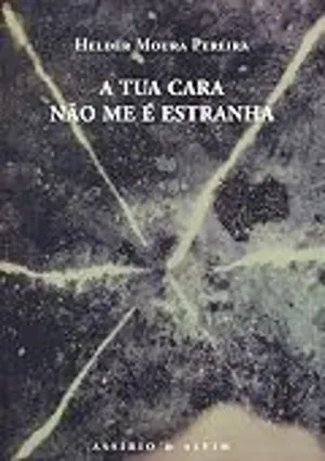 A tua cara não me é estranha