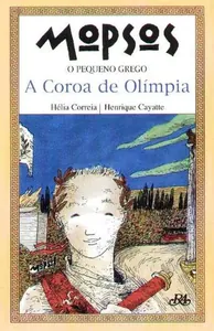 Mopsos, o pequeno grego. A coroa de Olímpia