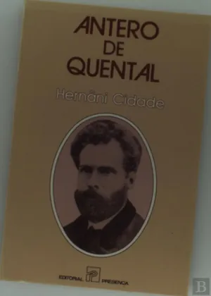 Antero de Quental:  A Obra e o Homem