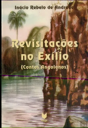 Revisitações no exílio : contos angolanos