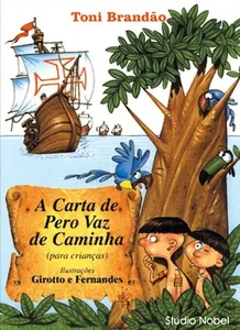 A carta de Pero Vaz de Caminha ; com um estudo de Jaime Cortesão