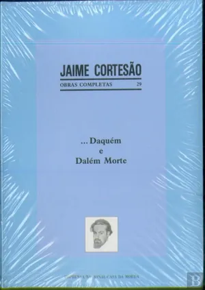 ...Daquém e dalém morte