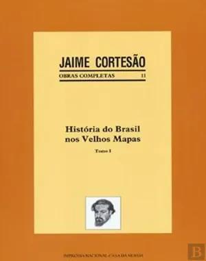 História do Brasil nos velhos mapas