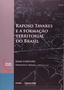 Raposo Tavares e a formação territorial do Brasil