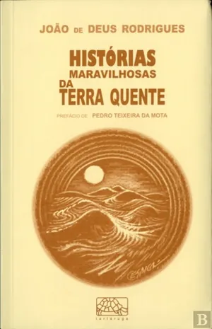 Histórias maravilhosas da terra quente