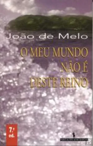 O meu mundo não é deste reino
