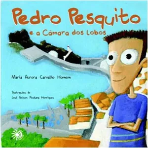 Pedro pesquito e a Câmara dos Lobos