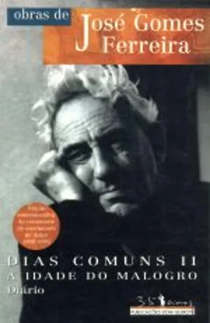 Dias comuns II - A idade do malogro