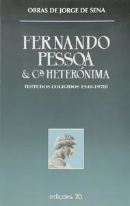 Fernando Pessoa & Ca heterónima : estudos coligidos, 1940-1978