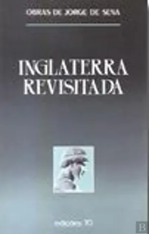 Inglaterra revisitada : duas palestras e seis cartas de Londres