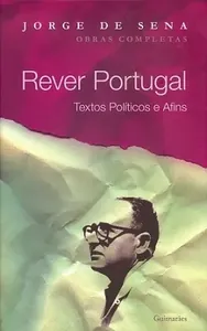 Rever Portugal : textos políticos e afins