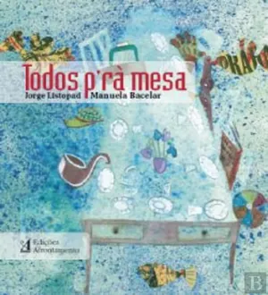 Todos p'rà mesa