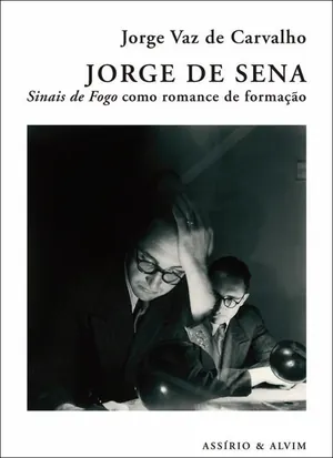Jorge de Sena : «Sinais de Fogo» como romance de formação