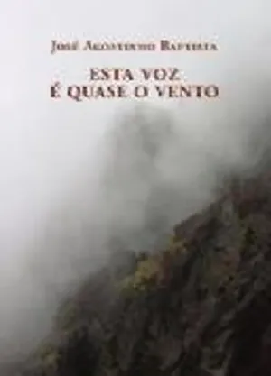 Esta voz é quase o vento