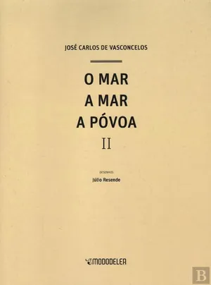 O mar a mar a Póvoa : II