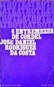 6 Entremezes de Cordel