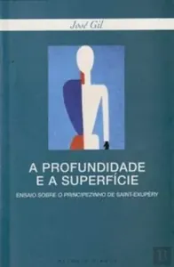A profundidade e a superfície. Ensaio sobre «O Principezinho» de Saint-Exupéry
