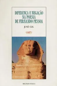Diferença e negação na poesia de Fernando Pessoa