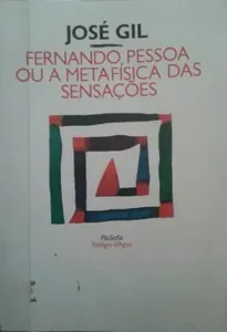 Fernando Pessoa ou a metafísica das sensações