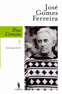 Dias comuns V - Continuação do sol