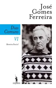 Dias comuns VI - Memória possível