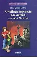 A violência explicada aos jovens... e aos outros