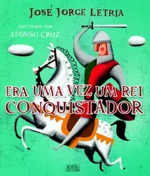 Era uma vez um rei conquistador