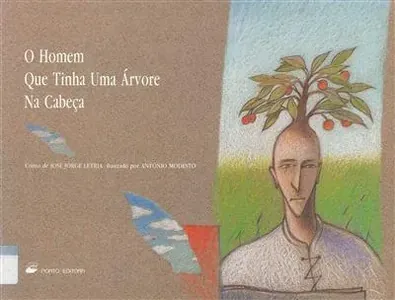 O homem que tinha uma árvore na cabeça